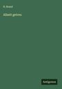 H. Brand: Allzeit getreu, Buch