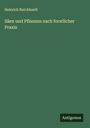 Heinrich Burckhardt: Säen und Pflanzen nach forstlicher Praxis, Buch
