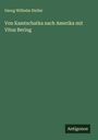 Georg Wilhelm Steller: Von Kamtschatka nach Amerika mit Vitus Bering, Buch