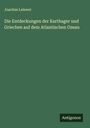 Joachim Lelewel: Die Entdeckungen der Karthager und Griechen auf dem Atlantischen Ozean, Buch