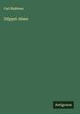 Carl Bleibtreu: Düppel-Alsen, Buch