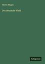 Moritz Büsgen: Der deutsche Wald, Buch