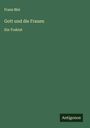 Franz Blei: Gott und die Frauen, Buch