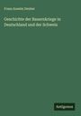 Franz Anselm Deuber: Geschichte der Bauernkriege in Deutschland und der Schweiz, Buch