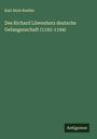 Karl Alois Rueller: Des Richard Löwenherz deutsche Gefangenschaft (1192-1194), Buch