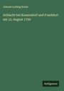 Johann Ludwig Kriele: Schlacht bei Kunersdorf und Frankfurt am 12. August 1759, Buch