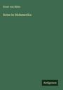 Ernst Von Bibra: Reise in Südamerika, Buch