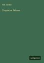 M. B. Lindau: Tropische Skizzen, Buch