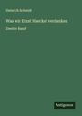 Heinrich Schmidt: Was wir Ernst Haeckel verdanken, Buch