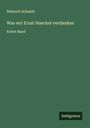 Heinrich Schmidt: Was wir Ernst Haeckel verdanken, Buch