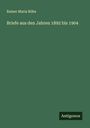 Rainer Maria Rilke: Briefe aus den Jahren 1892 bis 1904, Buch