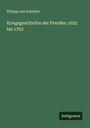 Philipp von Schröter: Kriegsgeschichte der Preußen 1655 bis 1763, Buch