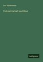 Carl Kindermann: Volkswirtschaft und Staat, Buch