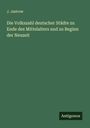 J. Jastrow: Die Volkszahl deutscher Städte zu Ende des Mittelalters und zu Beginn der Neuzeit, Buch