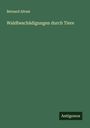 Bernard Altum: Waldbeschädigungen durch Tiere, Buch