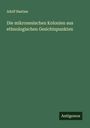 Adolf Bastian: Die mikronesischen Kolonien aus ethnologischen Gesichtspunkten, Buch