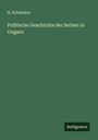 H. Schwicker: Politische Geschichte der Serben in Ungarn, Buch