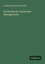 Jacobus Henricus Van't Hoff: Die Gesetze des chemischen Gleichgewichts, Buch