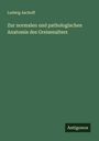 Ludwig Aschoff: Zur normalen und pathologischen Anatomie des Greisenalters, Buch