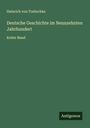Heinrich Von Treitschke: Deutsche Geschichte im Neunzehnten Jahrhundert, Buch