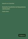 Heinrich Von Treitschke: Deutsche Geschichte im Neunzehnten Jahrhundert, Buch