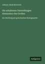Johann Jakob Bernoulli: Die erhaltenen Darstellungen Alexanders des Großen, Buch