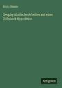 Erich Etienne: Geophysikalische Arbeiten auf einer Grönland-Expedition, Buch