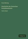 Franz Mehring: Geschichte der Deutschen Sozialdemokratie, Buch
