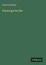 Honoré de Balzac: Physiologie der Ehe, Buch