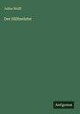 Julius Wolff: Der Sülfmeister, Buch