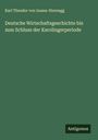 Karl Theodor Von Inama-Sternegg: Deutsche Wirtschaftsgeschichte bis zum Schluss der Karolingerperiode, Buch