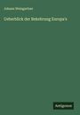 Johann Weingartner: Ueberblick der Bekehrung Europa's, Buch
