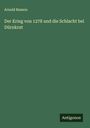 Arnold Busson: Der Krieg von 1278 und die Schlacht bei Dürnkrut, Buch