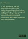 Carl Hartmann: L. von Tengoborski über die goldführenden Lagerstätten Californiens und Australiens in ihren möglichen Folgen für Gewinnung und Anhäufung der edlen Metalle, Münzwesen, Staatswirtschaft, Finanzwesen, Metallwert, Geldumlauf, Kurs und Welthandel, Buch