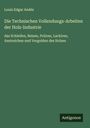 Louis Edgar Andés: Die Technischen Vollendungs-Arbeiten der Holz-Industrie, Buch