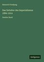 Heinrich Friedjung: Das Zeitalter des Imperialismus 1884-1914, Buch