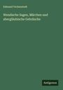 Edmund Veckenstedt: Wendische Sagen, Märchen und abergläubische Gebräuche, Buch