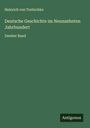 Heinrich Von Treitschke: Deutsche Geschichte im Neunzehnten Jahrhundert, Buch