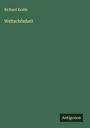 Richard Kralik: Weltschönheit, Buch