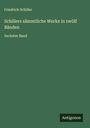 Friedrich Schiller: Schillers sämmtliche Werke in zwölf Bänden, Buch