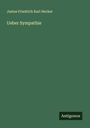 Justus Friedrich Karl Hecker: Ueber Sympathie, Buch