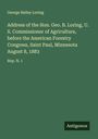 George Bailey Loring: Address of the Hon. Geo. B. Loring, U. S. Commissioner of Agriculture, before the American Forestry Congress, Saint Paul, Minnesota August 8, 1883, Buch