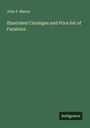 John F. Mason: Illustrated Catalogue and Price list of Furniture, Buch