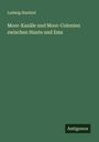 Ludwig Starklof: Moor-Kanäle und Moor-Colonien zwischen Hunte und Ems, Buch