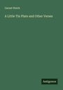 Garnet Walch: A Little Tin Plate and Other Verses, Buch