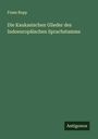 Franz Bopp: Die Kaukasischen Glieder des Indoeuropäischen Sprachstamms, Buch