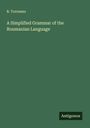 R. Torceanu: A Simplified Grammar of the Roumanian Language, Buch