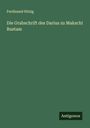 Ferdinand Hitzig: Die Grabschrift des Darius zu Makschi Rustam, Buch