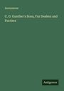 Anonymous: C. G. Gunther's Sons, Fur Dealers and Furriers, Buch