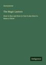Anonymous: The Magic Lantern, Buch